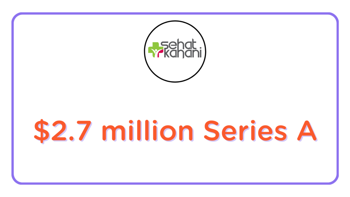 Sehat Kahani raises $2.7 million to enhance its digital healthcare platform